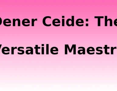 - Dener Ceide: The Versatile Maestro