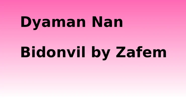Dyaman Nan Bidonvil- Dyaman Nan Bidonvil by Zafem
