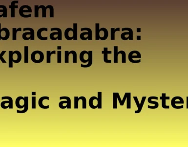 savalou- Zafem Abracadabra: Exploring the Magic and Mystery